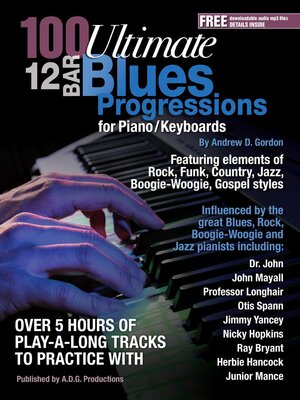 cover image of 100 Ultimate 12 Bar Blues Progressions for Piano/Keyboards